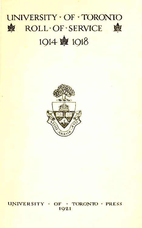The University of Toronto Roll of Service for the First World War.